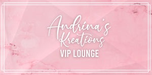 Andrina's Kreations VIP Lounge (Paid Group)